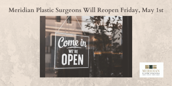 Indianapolis Facial Plastic Surgeons | Dr. Stephen Perkins, MD Meridian Plastic Surgeons Will Reopen Friday, May 1st